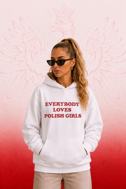 Everybody loves Polish Girls Oversized Hoodie