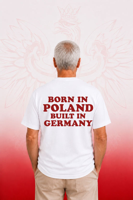 Born in Poland built in Germany Oversized Shirt