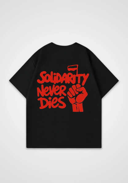 Solidarity never Dies Oversized Shirt - Black Back (Designed)